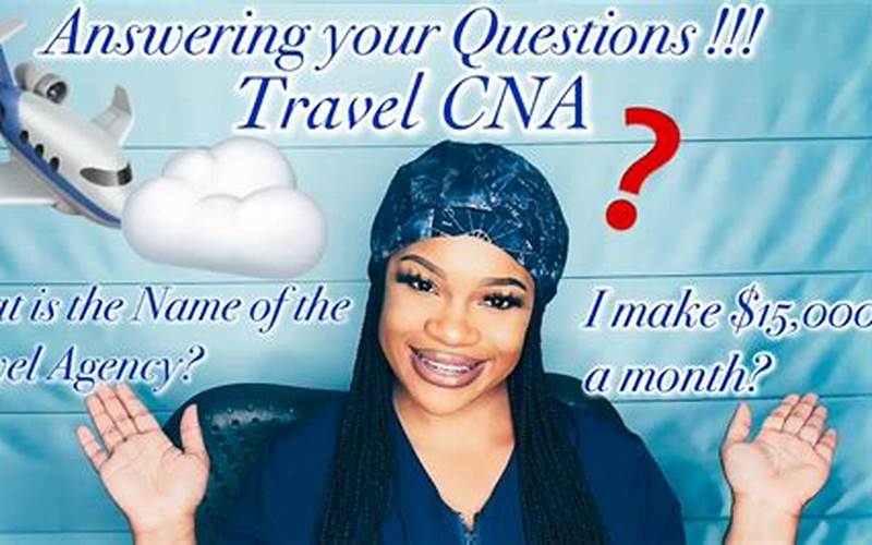 Benefits Of Working With Travel Cna Agencies