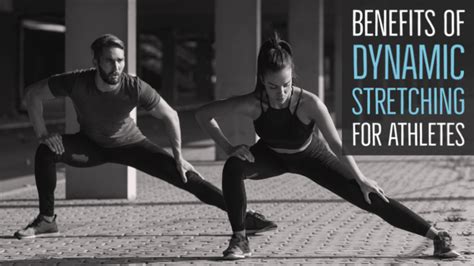 Benefits of Dynamic Stretching