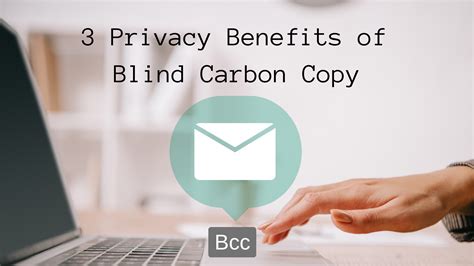 Benefits of Using Blind Copy in Gmail