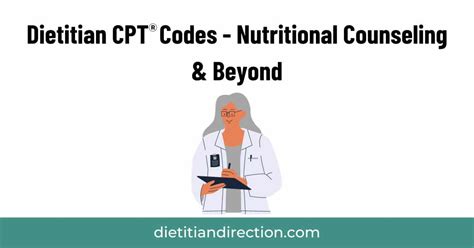 Benefits of Using Correct Nutritional Counseling CPT Codes