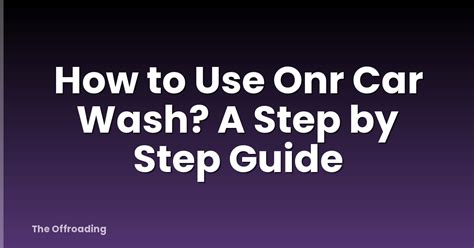 Benefits of Using Onr Car Wash