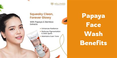 Benefits of Using a Papaya Face Wash