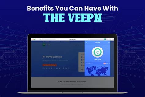 Benefits of using VeePN for Windows