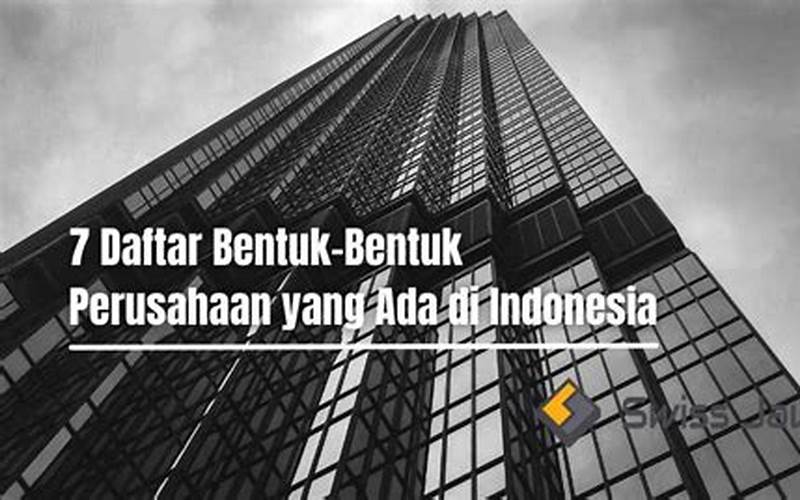 Bentuk Perusahaan Di Indonesia