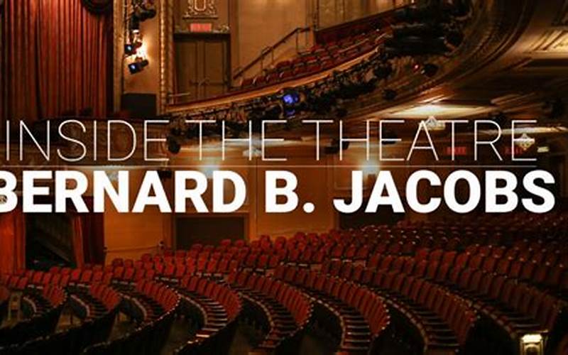Bernard B Jacobs Theatre Tips