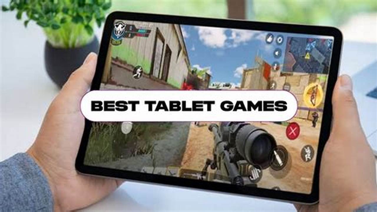 Best Android Tablet Games 2024 Reddit