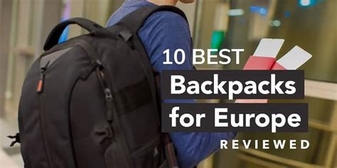 Best Backpack For Europe Travel