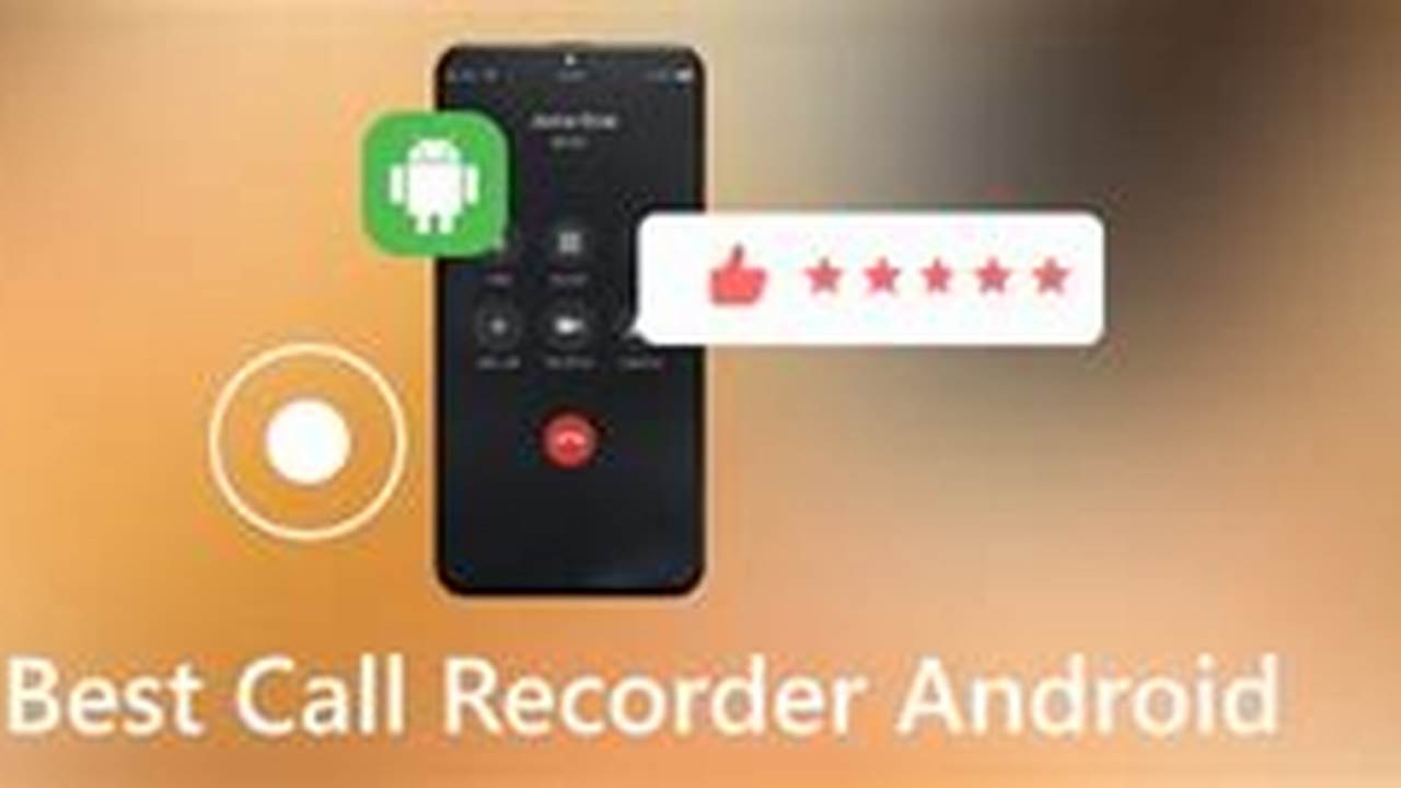 Best Call Recorder For Android 2024
