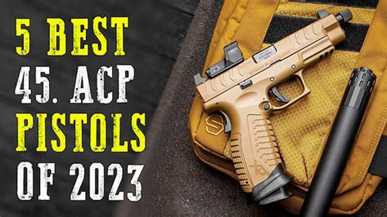 Best Compact 45 Acp 2024