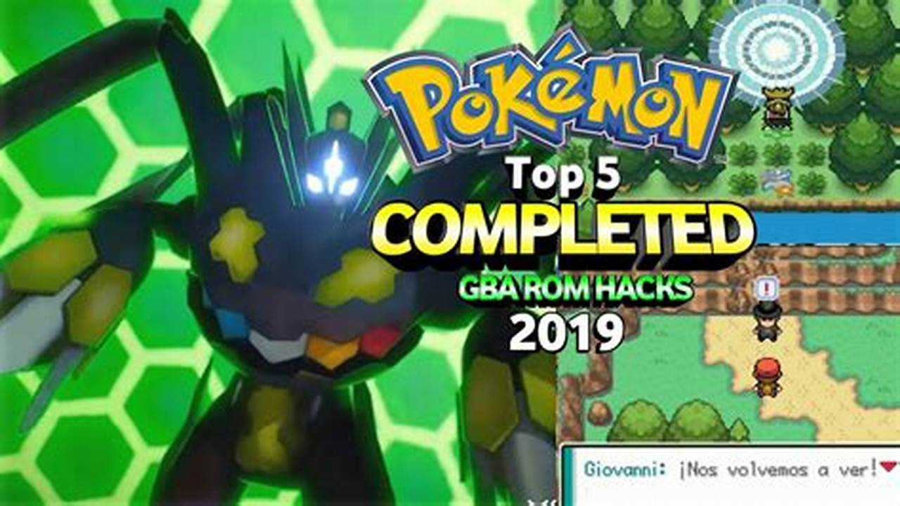 Best Complete Pokemon Rom Hacks 2024