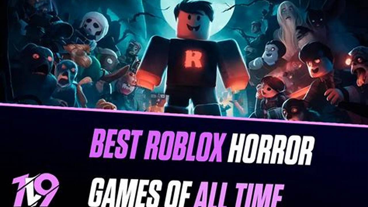 Best Horror Games In Roblox 2024 Pc