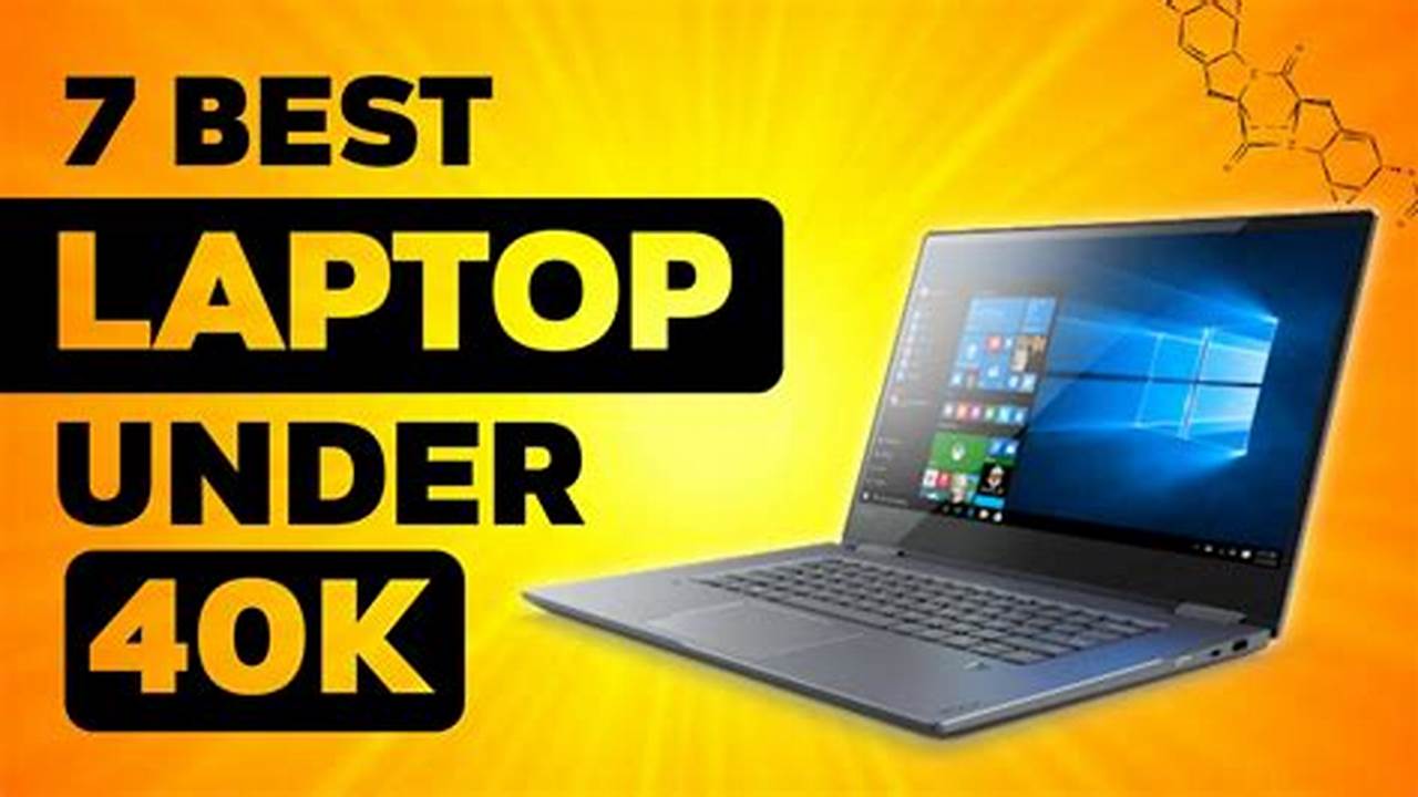 Best Laptop Under 40k Philippines 2024