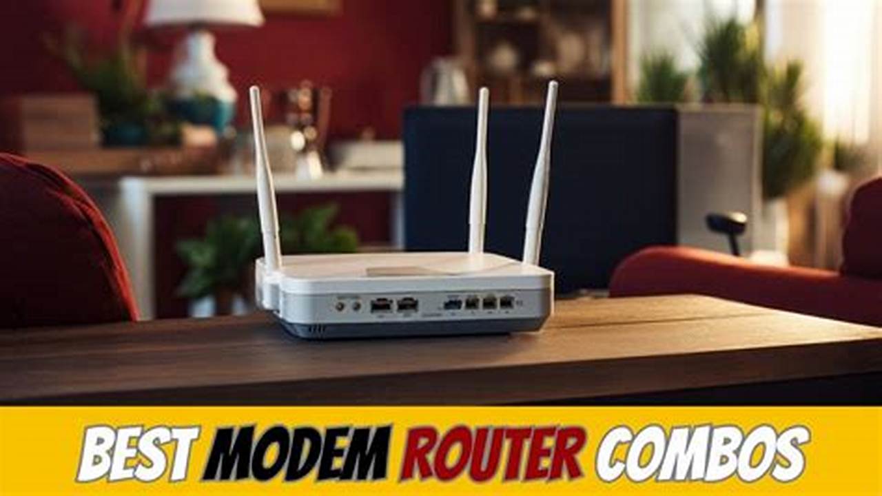 Best Modem Router Combo 2024 Best