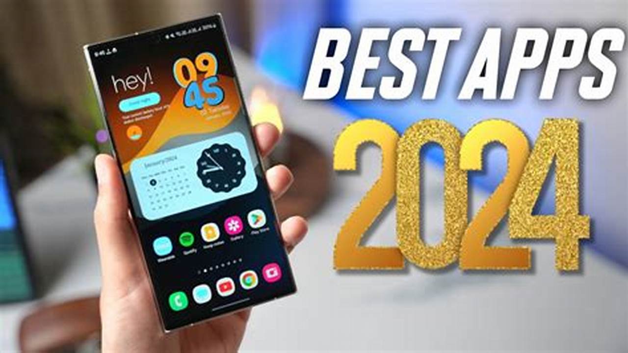 Best New Android Apps 2024