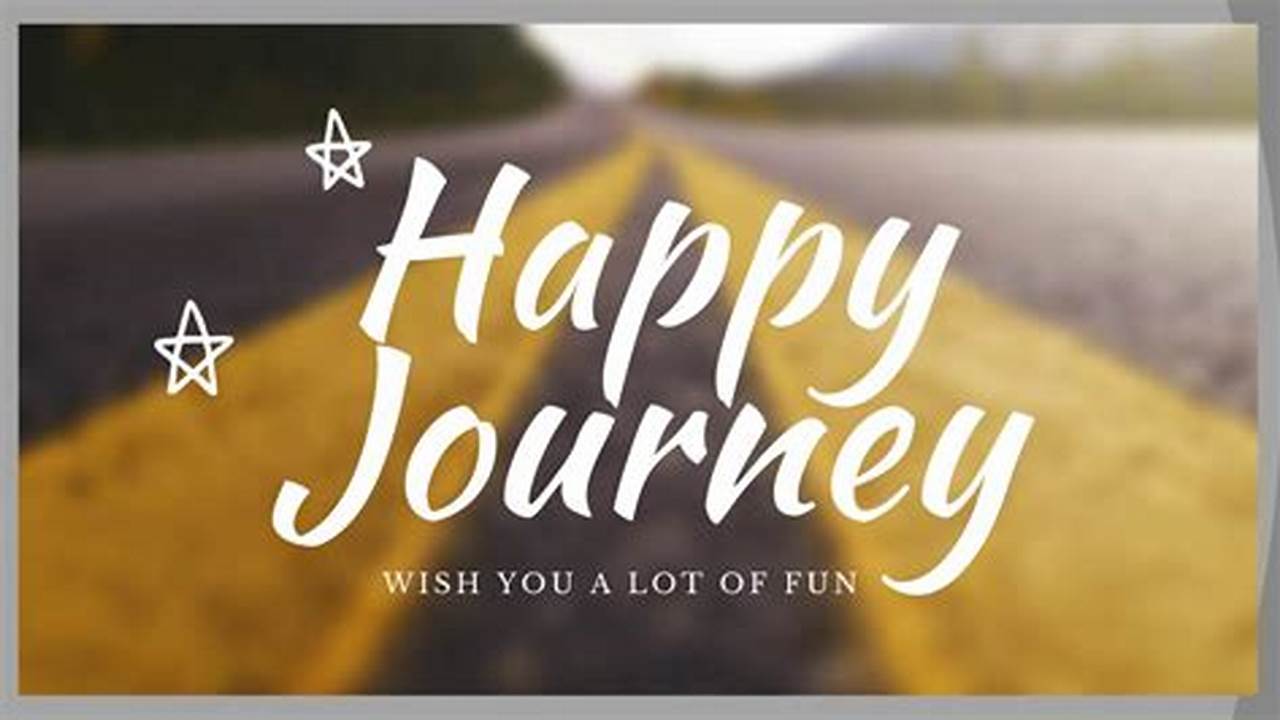 10 Popular Happy Journey Miss U Quotes Travel Quotes