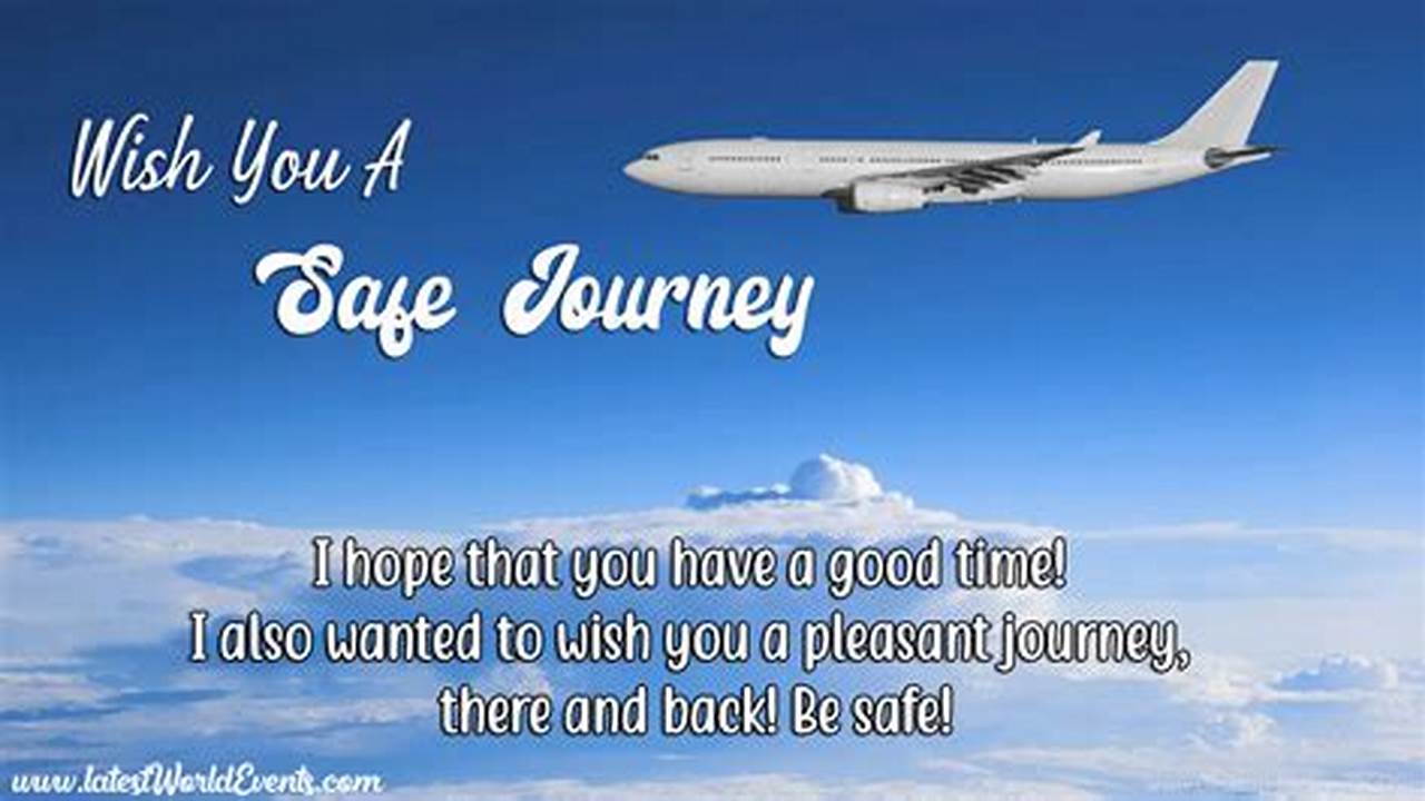 80+ Happy Journey Wishes Have a Safe Journey WishesMsg