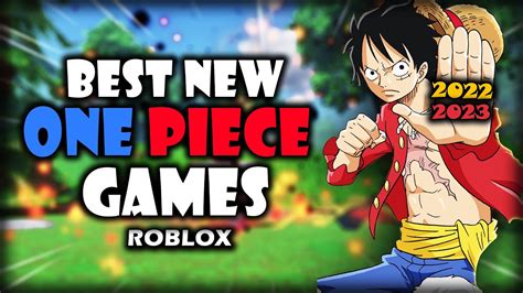 The Best One Piece Games On Roblox 2023: A Comprehensive Guide