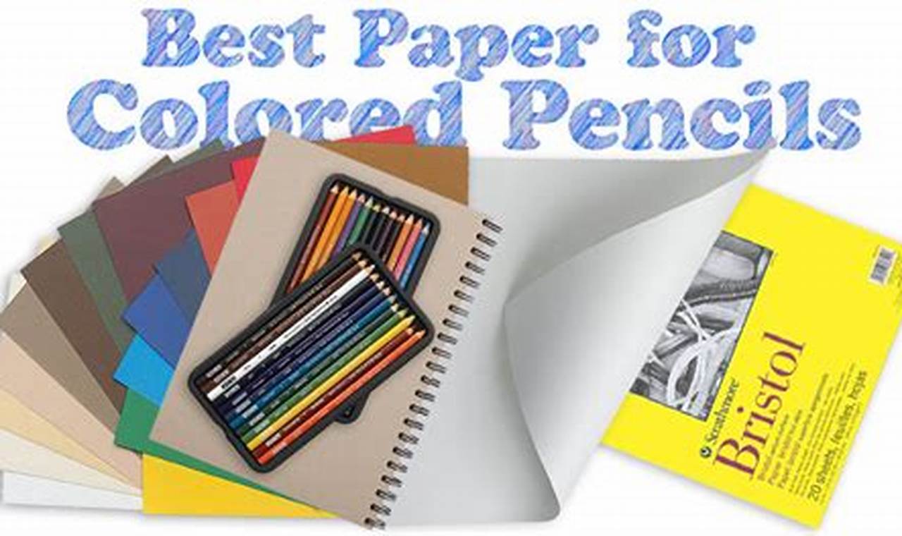 Best Paper for Coloured Pencil