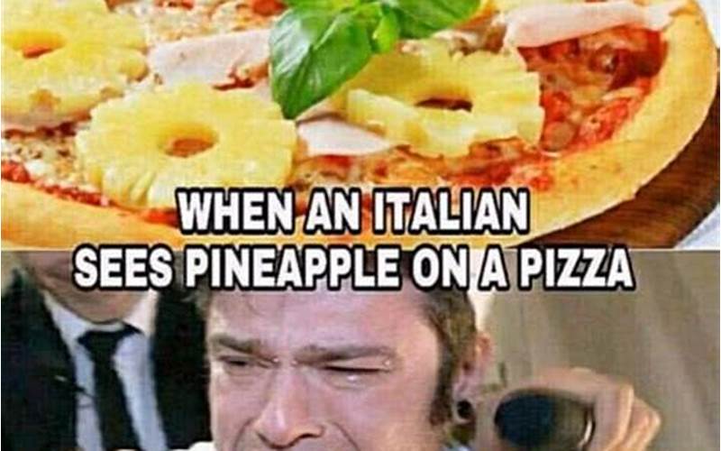 Best Pineapple On Pizza Meme