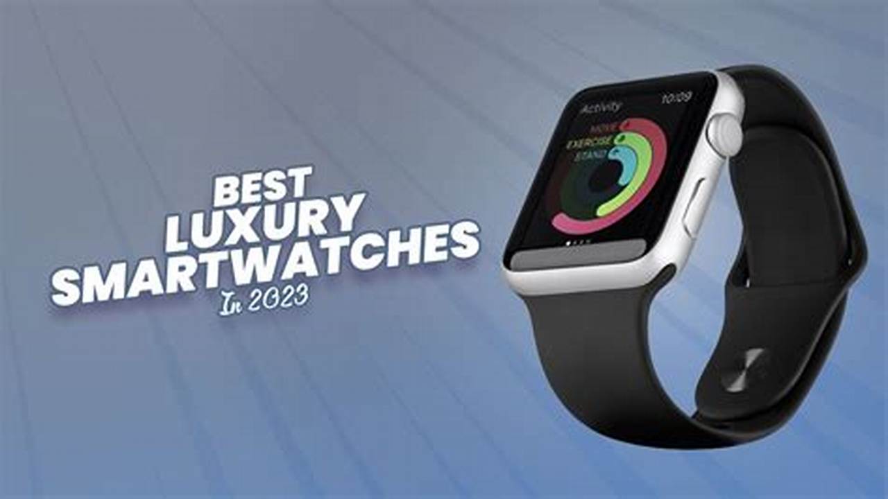 Best Premium Smartwatch 2024