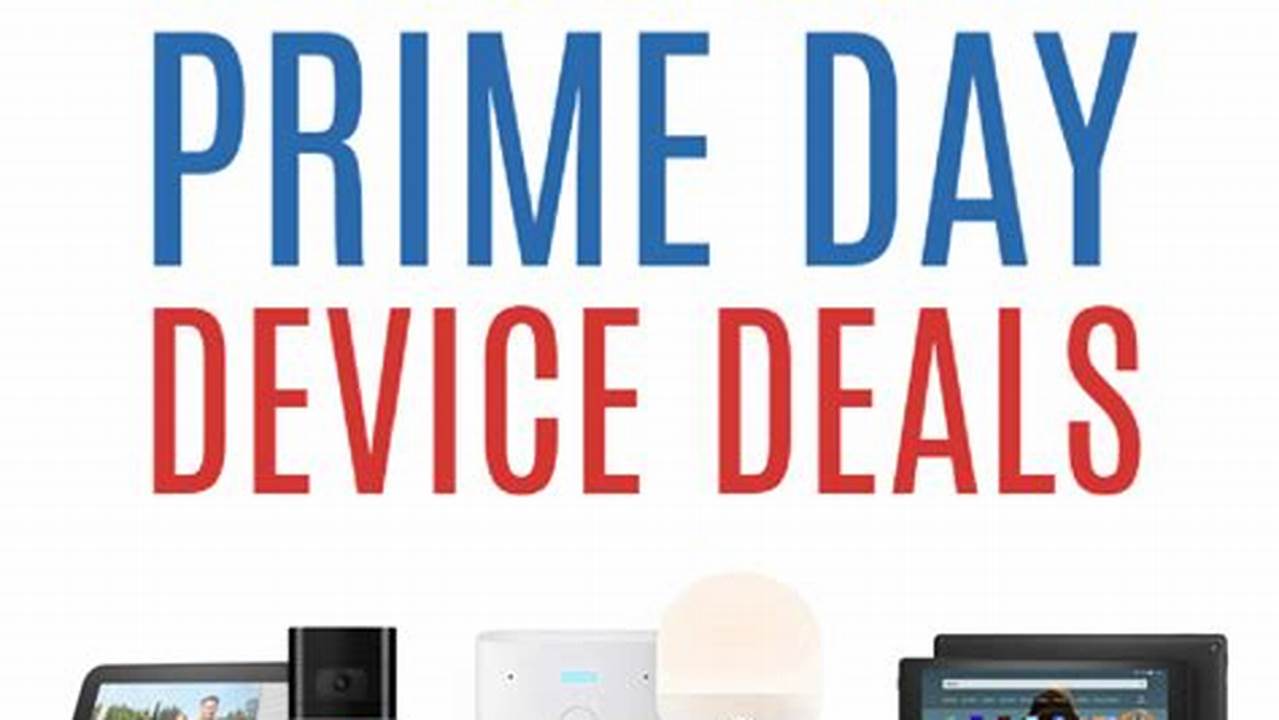 Best Prime Day Tech Deals 2024