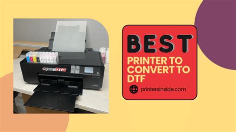 Best Printer To Convert To Dtf
