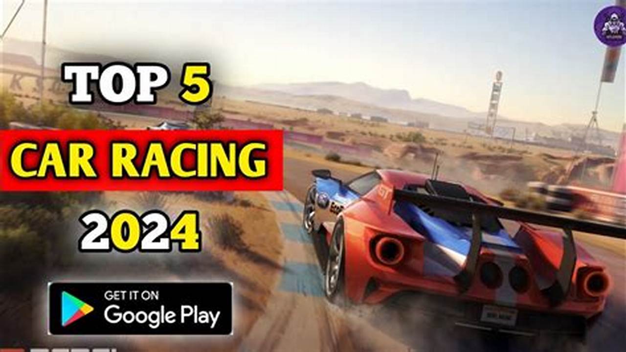 Best Racing Game Android 2024