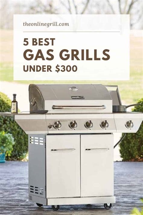 Best Gas Grills Under 300 Reviews & Buying Guide