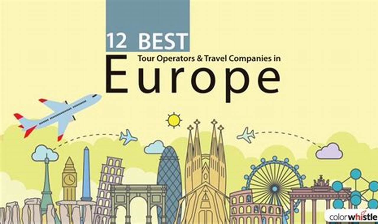 Best Tour Companies For Europe 2024