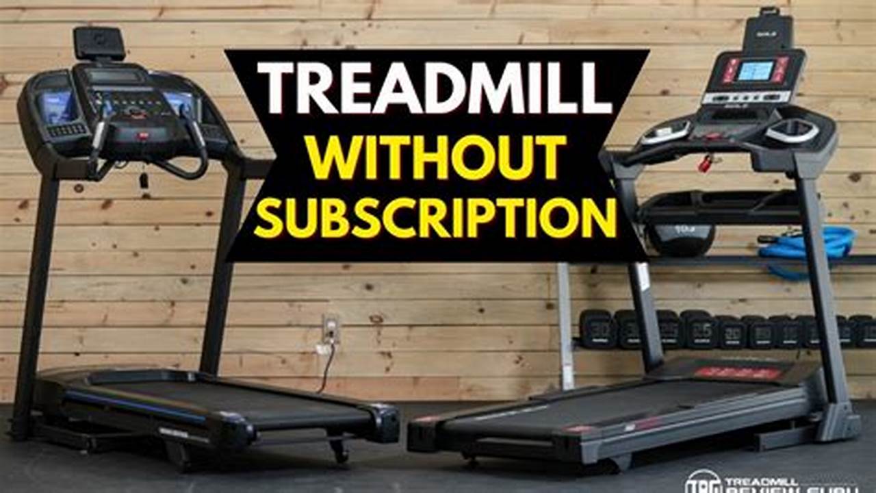 Best Treadmill Without A Subscription 2025