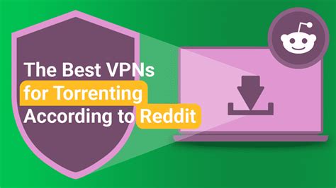 The Best VPNs for Torrents & Safer Filesharing (2021)