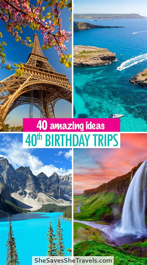 Best 40th Birthday Trips