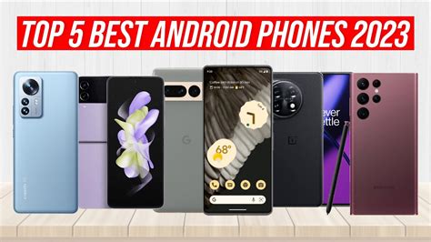Best Android Phone 2023 Comparison