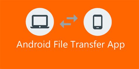 Best App For Android File Transfer