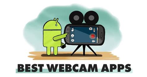 Best App For Android Webcam