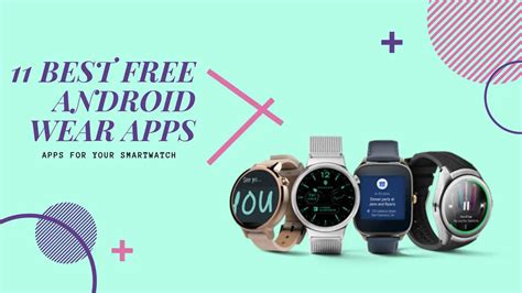 Best Apps For Android Wear
