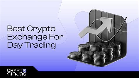Best Crypto Exchange For Day Trading