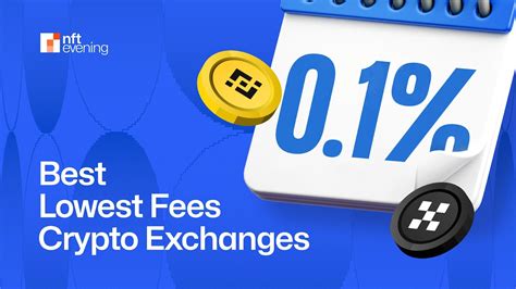 Best Crypto Exchanges With Low Fees