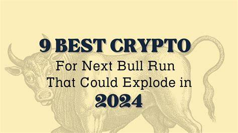Best Crypto To Buy For Next Bull Run