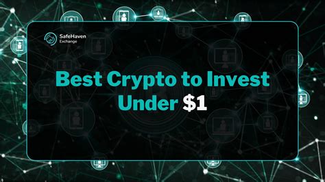 Best Crypto To Invest In Under $1
