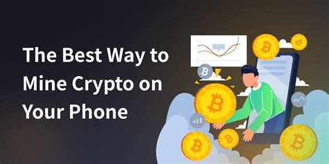 Best Crypto To Mine With Phone