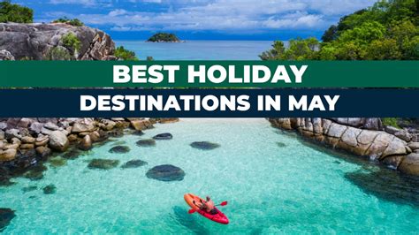 Best Destinations In May