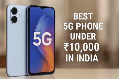 Best Dual Sim Phone Around 10000