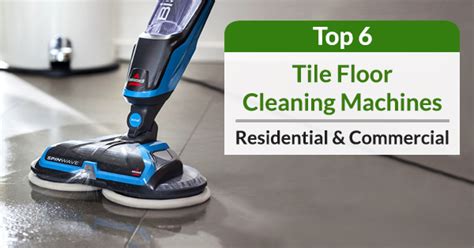 Best Floor Cleaning Machine For Tile Floors