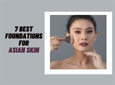 Best Foundation For Asian