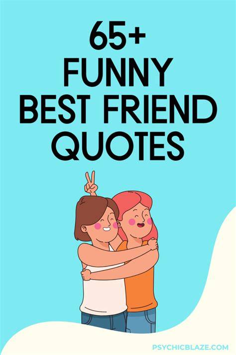 Best Friend Funny Quotes