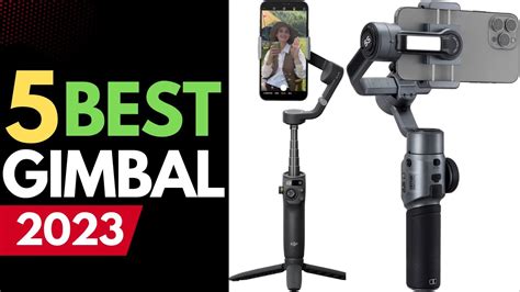 Best Gimbal For Android Phone 2023