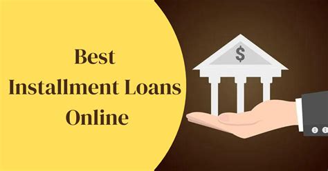 Best Installment Loans Online