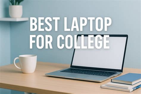 Unlocking Academic Potential: Discover the Best Laptop for Coding in College