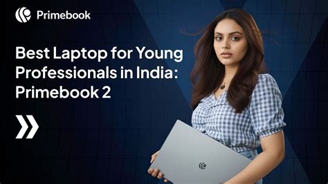 Best Laptop For Young Professionals